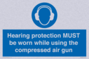 hearing-protection-must-be-worn-while-using-the-compressed-air-gun~